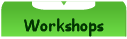 Workshops